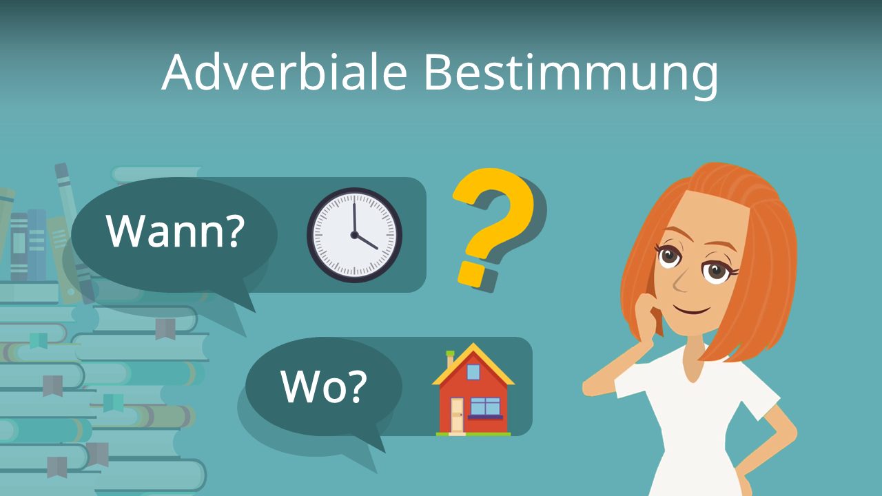 Adverbiale Bestimmung Der Art Und Weise Beispiele Adverbiale Bestimmung • Arten und Beispiele einfach erklärt · [mit Video]